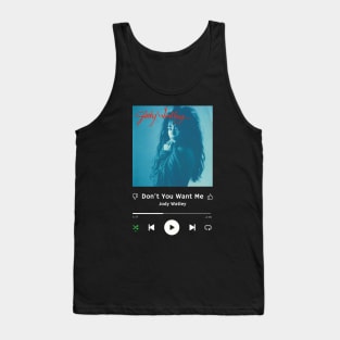 Stereo Music Player - Don't You Want Me Tank Top